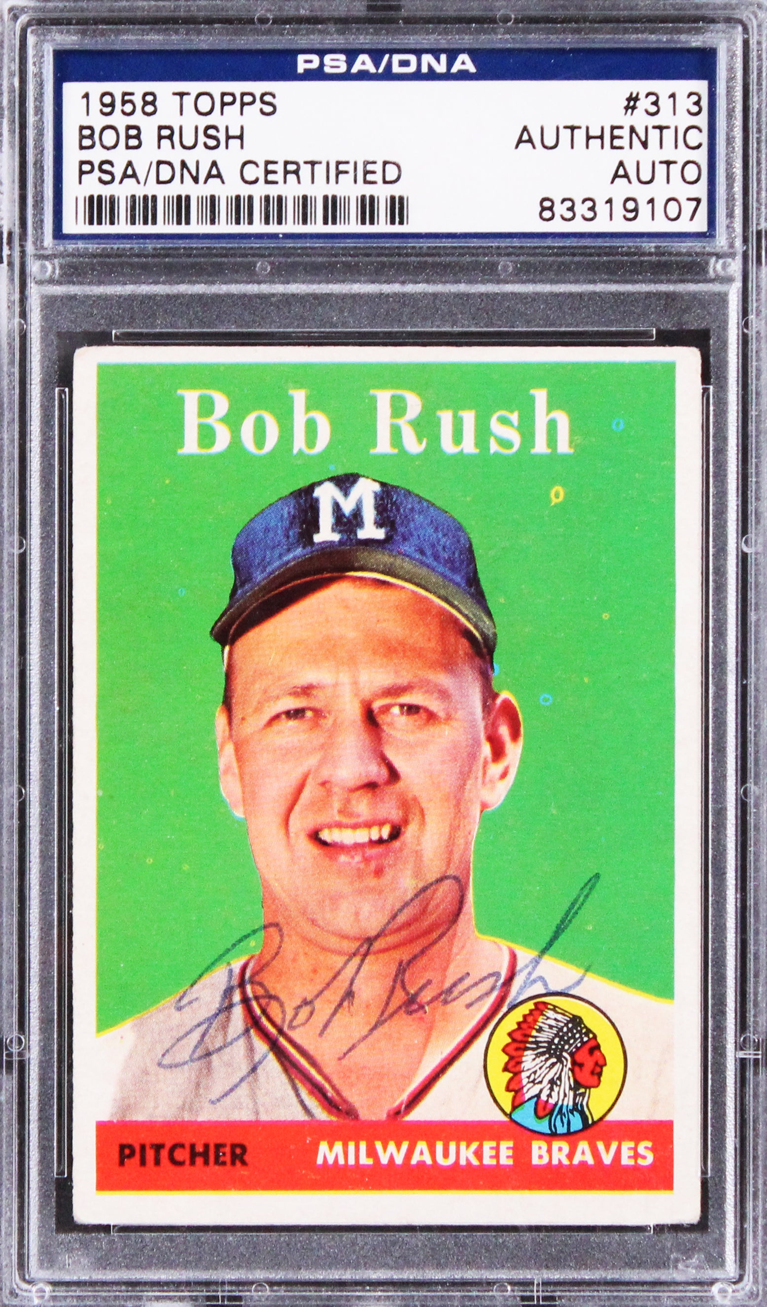 Braves Bob Rush Authentic Signed 1958 Topps #313 Card Autographed PSA/DNA Slab