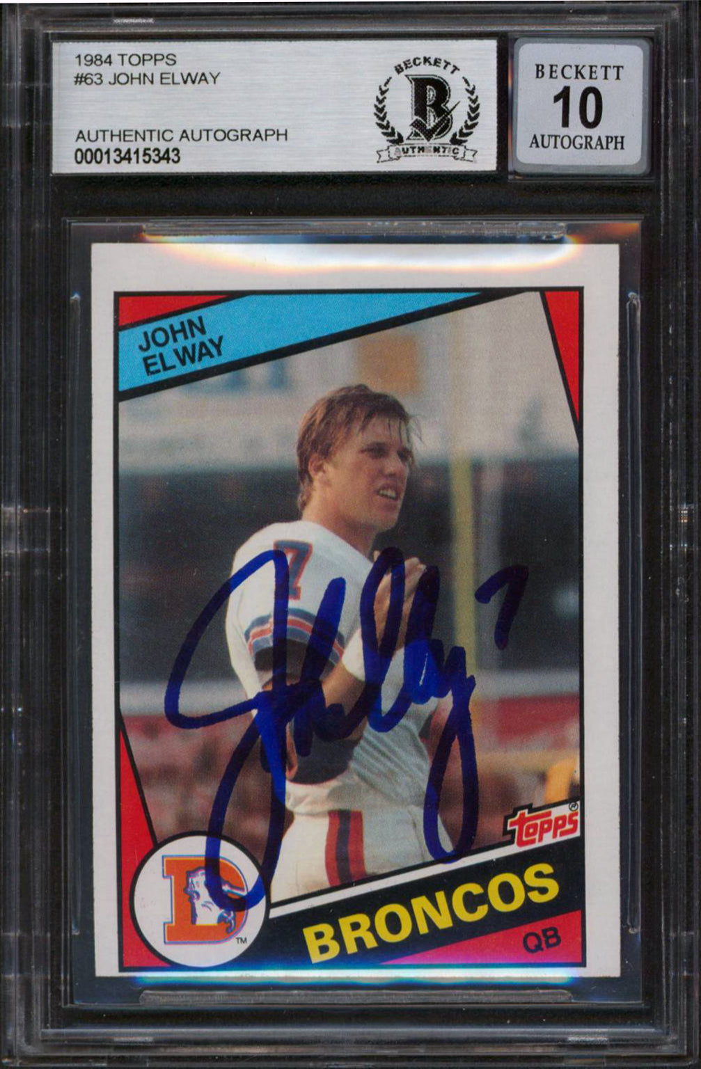 Broncos John Elway Signed 1984 Topps #63 Rookie Card Auto Graded 10! BAS Slabbed
