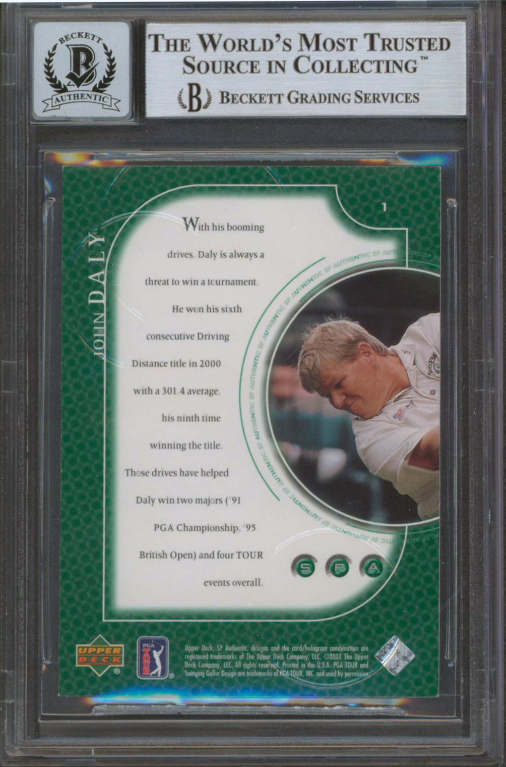 John Daly Signed 2001 SP Authentic #1 Card Auto Graded Gem Mint 10! BAS Slabbed