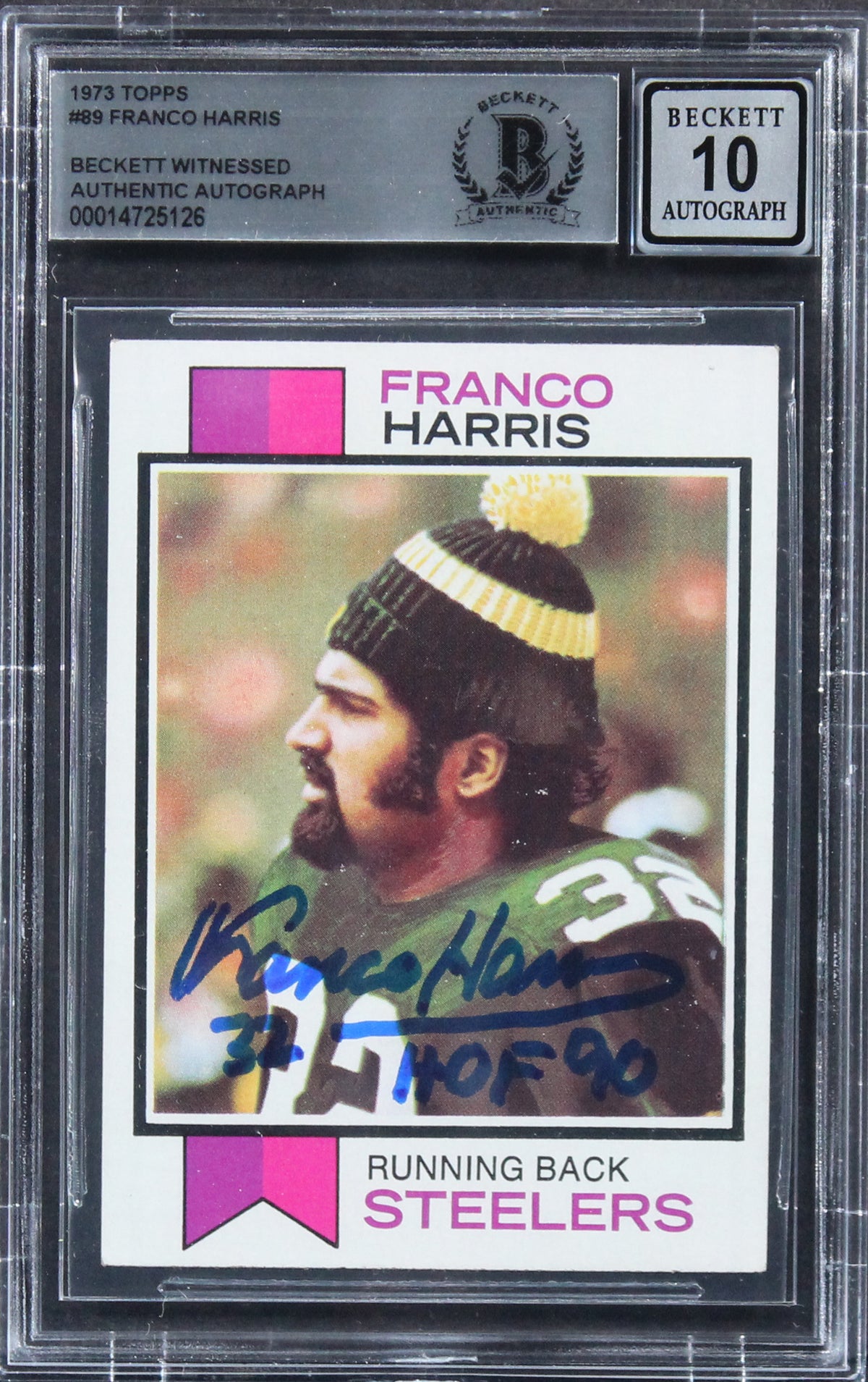 Steelers Franco Harris "HOF 90" Signed 1973 Topps #89 Card Auto 10! BAS Slabbed