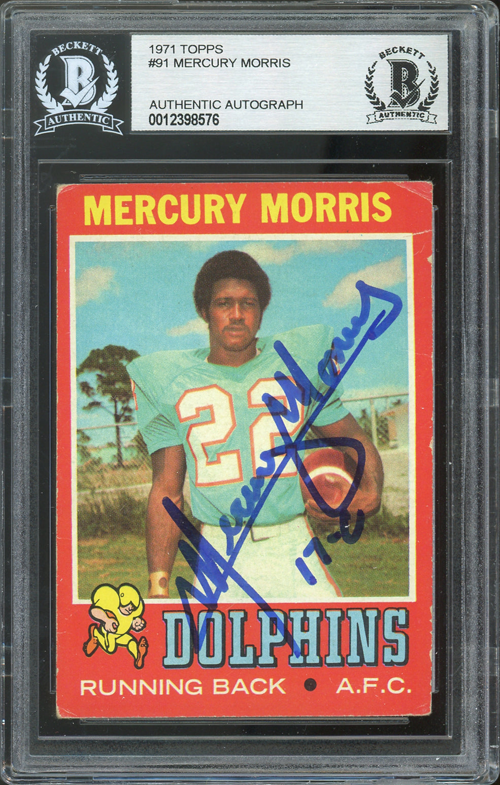 Dolphins Mercury Morris "17-0" Signed 1971 Topps #91 Card BAS Slabbed #12398576