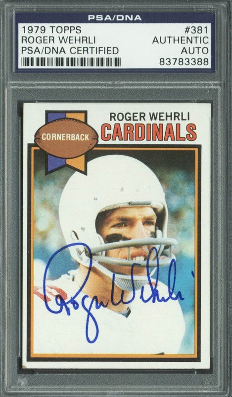 Cardinals Roger Wehrli Authentic Signed Card 1979 Topps #381 PSA/DNA Slabbed