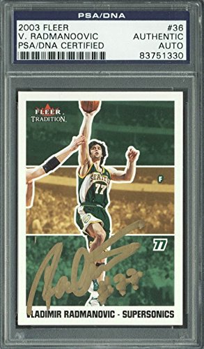 Sonics Vladimir Radmanovic Authentic Signed Card 2003 Fleer #36 PSA/DNA Slabbed