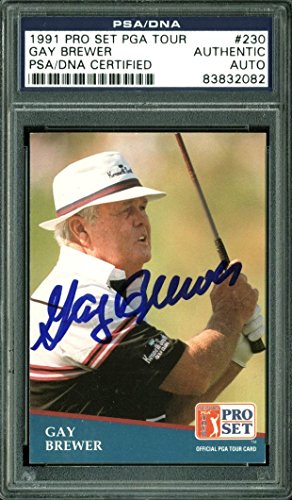Gay Brewer Signed Card 1991 Pro Set PGA Tour #230 PSA/DNA Slabbed #83832082