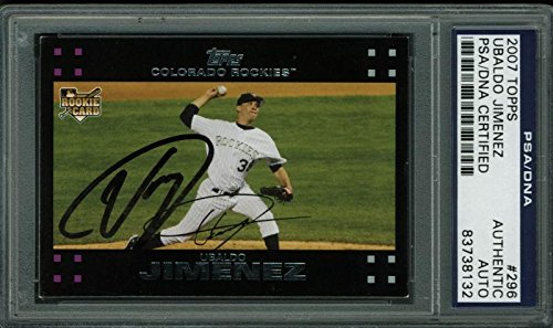 Rockies Ubaldo Jimenez Authentic Signed Card 2007 Topps Rc #296 PSA/DNA Slabbed