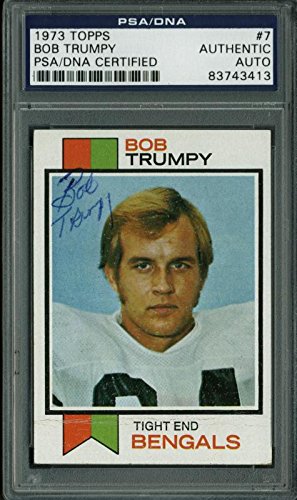 Bengals Bob Trumpy Authentic Signed Card 1973 Topps #7 PSA/DNA Slabbed