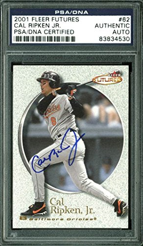 Orioles Cal Ripken Jr. Authentic Signed Card 2001 Fleer Futures #62 PSA Slabbed