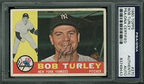 Yankees Bob Turley Authentic Signed Card 1960 Topps #270 PSA/DNA Slabbed