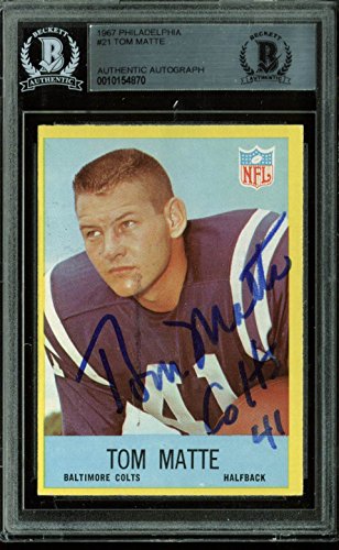 Colts Tom Matte Authentic Signed Card 1967 Philadelphia #21 BAS Slabbed