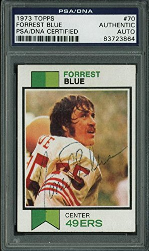 49Ers Forrest Blue Authentic Signed Card 1973 Topps #70 PSA/DNA Slabbed