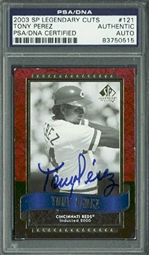 Reds Tony Perez Authentic Signed Card 2003 Sp Legendary Cuts #121 PSA Slabbed