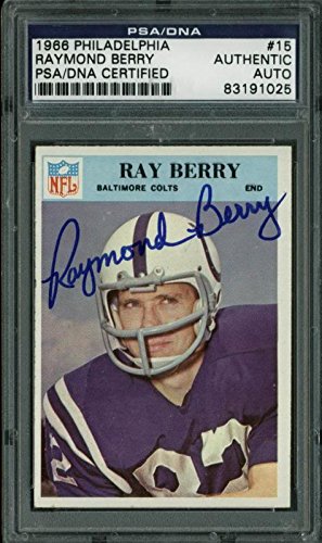Colts Raymond Berry Authentic Signed Card 1966 Philadelphia #15 PSA/DNA Slabbed