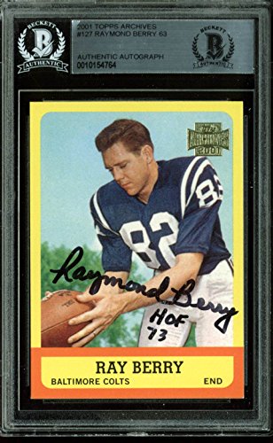 Colts Raymond Berry "HOF 73" Signed Card 2001 Topps Archives #127 BAS Slabbed