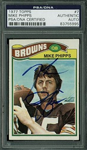 Browns Mike Phipps Authentic Signed Card 1977 Topps #7 PSA/DNA Slabbed