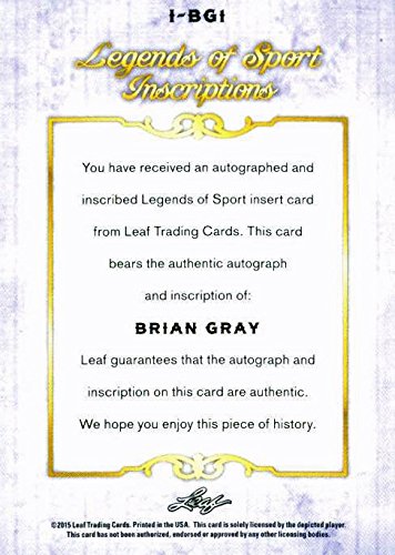 Leaf Brian Gray Authentic Signed 2015 Legends of Sport Inscrip. Card Full Name