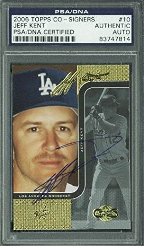 Dodgers Jeff Kent Authentic Signed Card 2006 Topps Co - Signers #10 PSA Slabbed