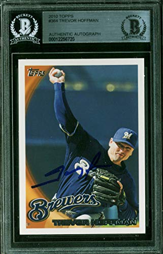Padres Trevor Hoffman Authentic Signed 2010 Topps #364 Card BAS Slabbed