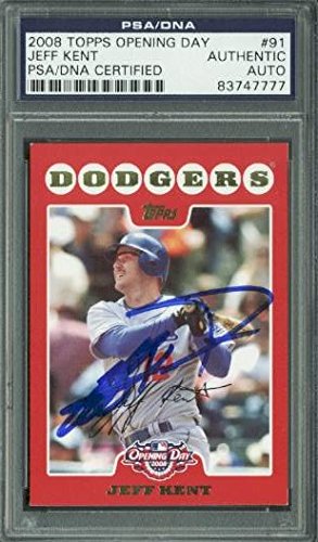 Dodgers Jeff Kent Authentic Signed Card 2008 Topps Opening Day #91 PSA Slabbed