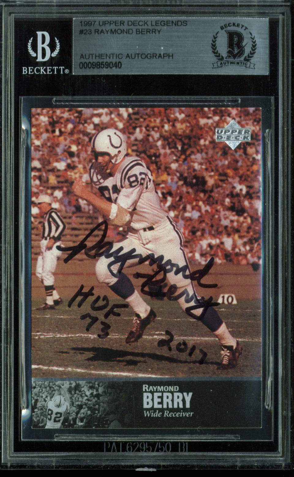 Colts Raymond Berry "HOF 73" Signed Card 1997 Upper Deck Legends #23 BAS Slabbed