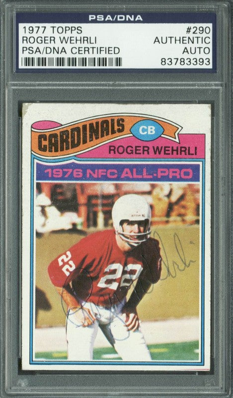 Cardinals Roger Wehrli Authentic Signed Card 1977 Topps #290 PSA/DNA Slabbed