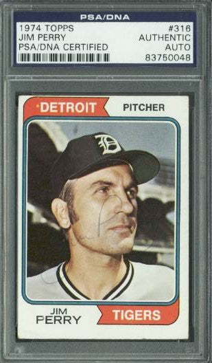 Tigers Jim Perry Authentic Signed Card 1974 Topps #316 PSA/DNA Slabbed