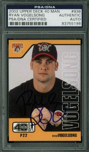 Pirates Ryan Vogelsong Signed Card 2002 Upper Deck 40 Man Rc #938 PSA Slabbed