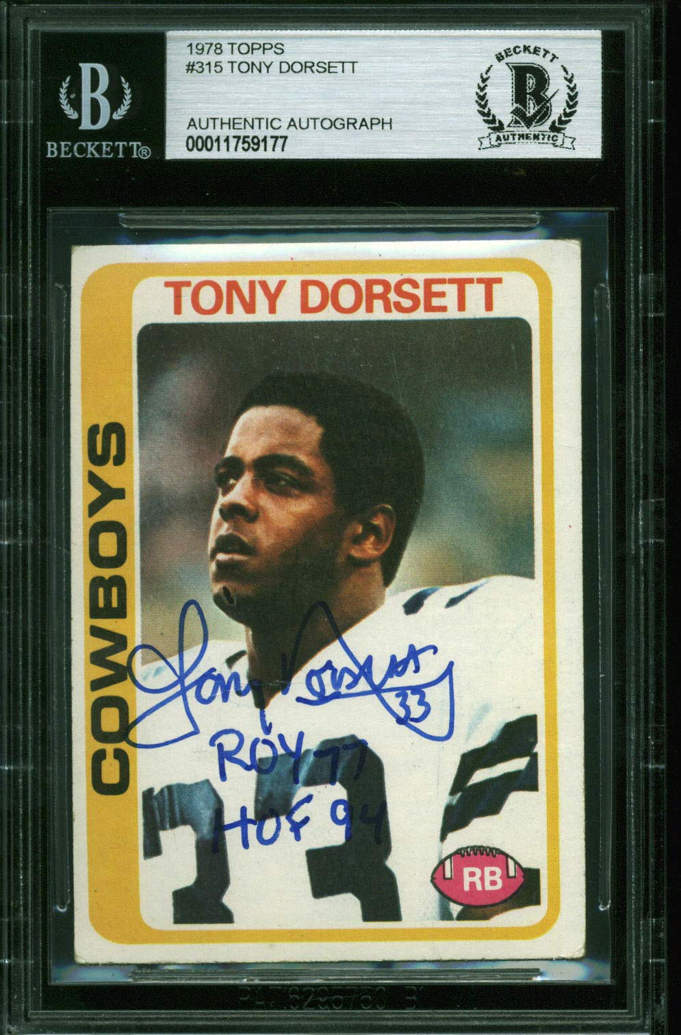 Cowboys Tony Dorsett "ROY 77, HOF 94" Signed 1978 Topps #315 RC Card BAS Slab 2