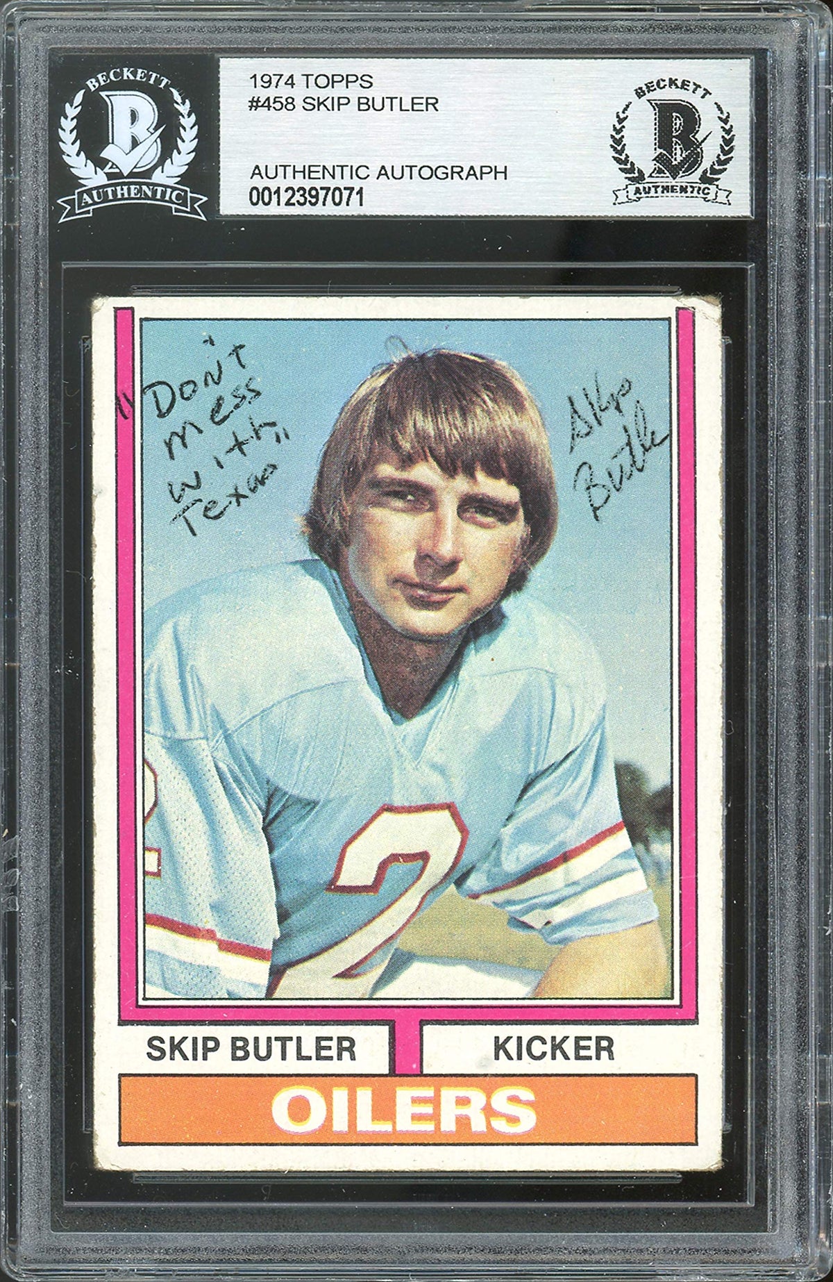 Oilers Skip Butler Don't Mess with Texas Signed 1974 Topps #458 Card BAS Slabbed