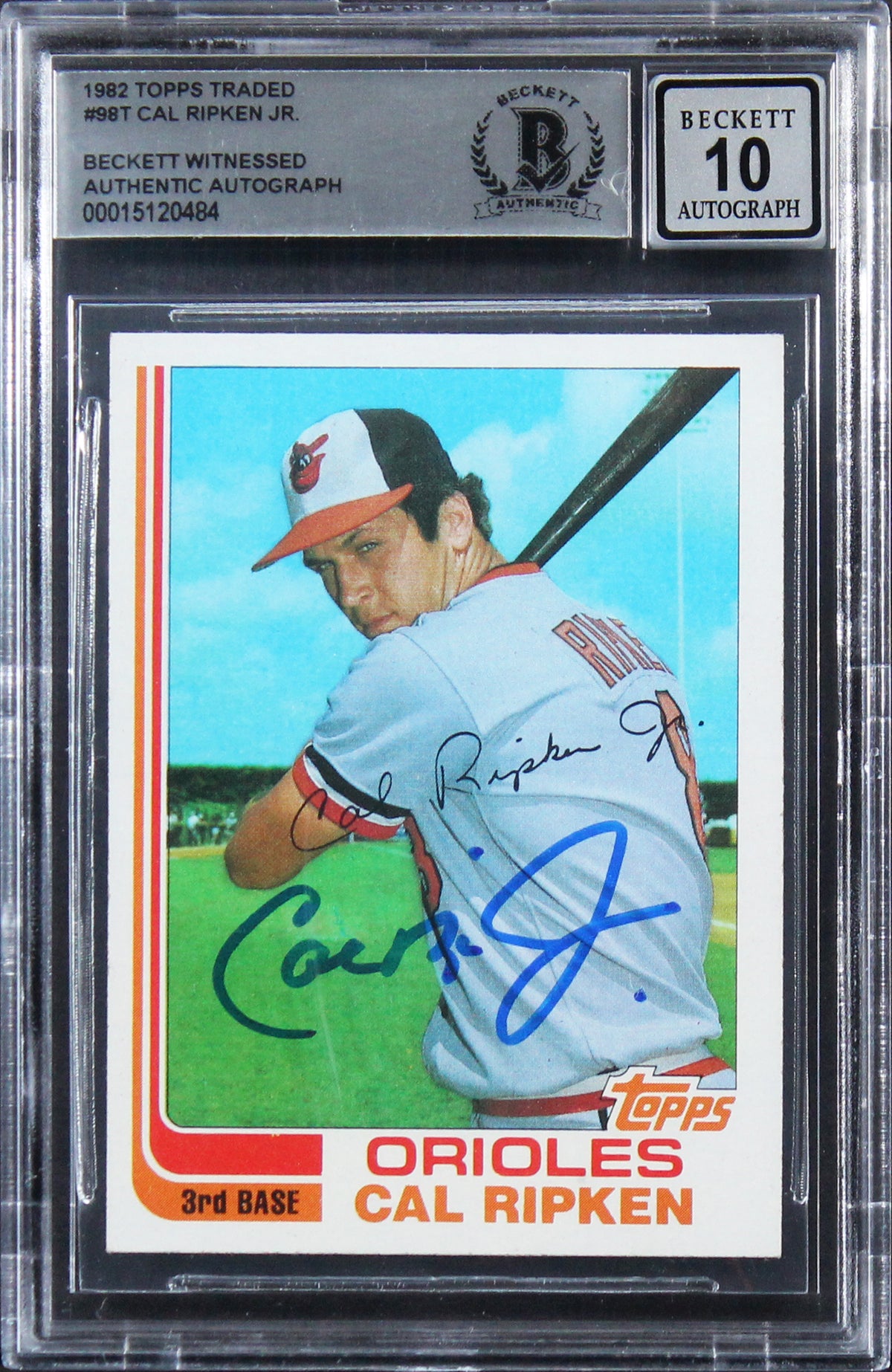 Orioles Cal Ripken Jr. Signed 1982 Topps Traded #98T RC Card Auto 10! BAS Slab