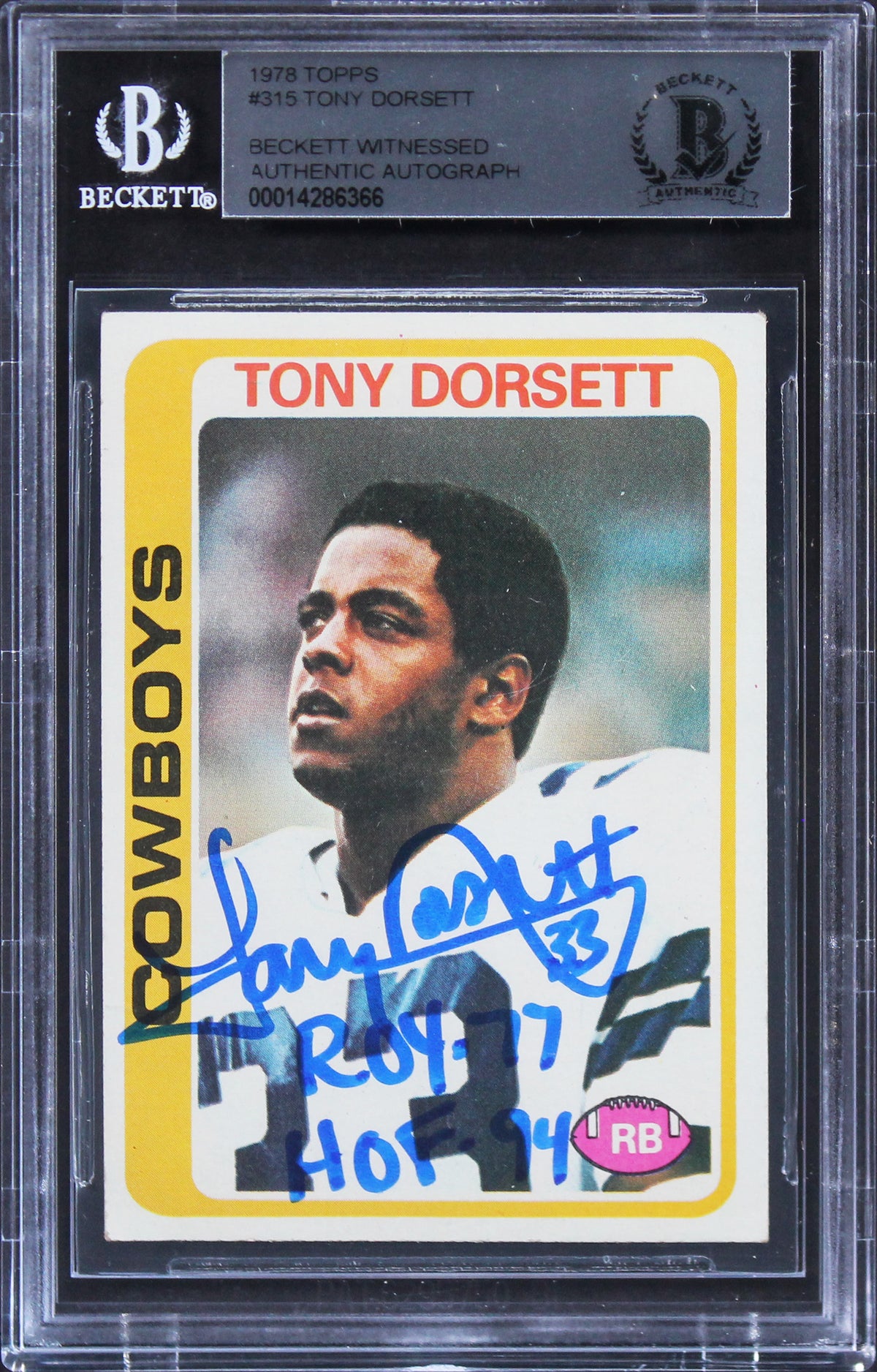 Cowboys Tony Dorsett "ROY 77, HOF 94" Signed 1978 Topps #315 RC Card BAS Slab 9
