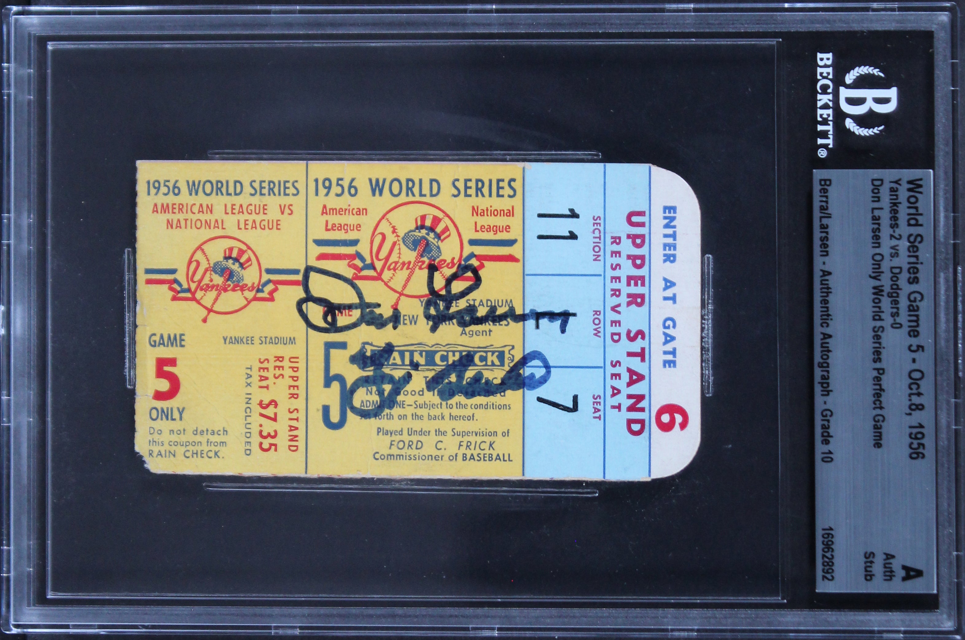 Yogi Berra & Don Larsen Signed 1956 WS Game 5 PG Ticket Stub Auto 10 BAS Slabbed