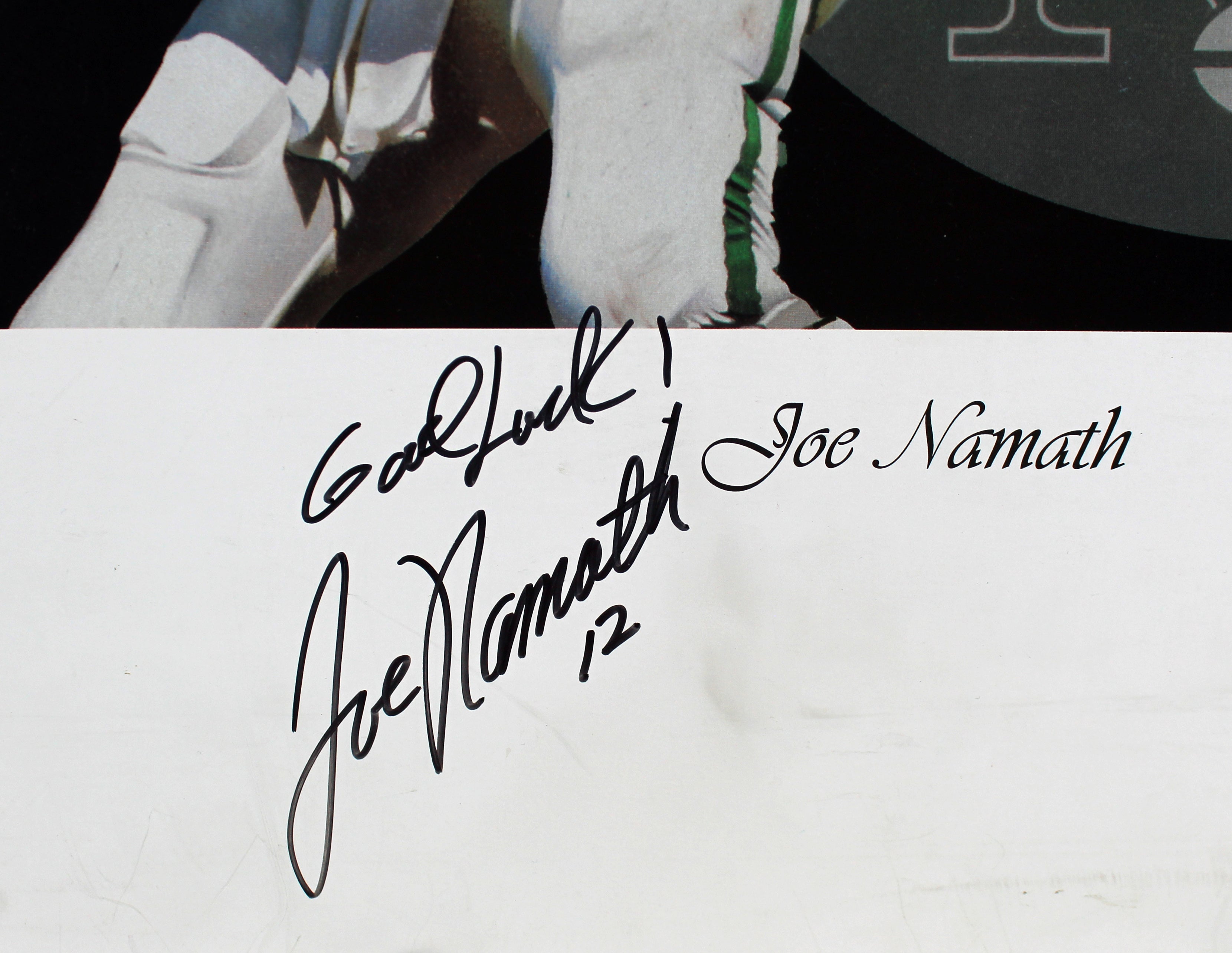 Jets Joe Namath Good Luck Authentic Signed 18x24 Poster Autographed PSA #F80004