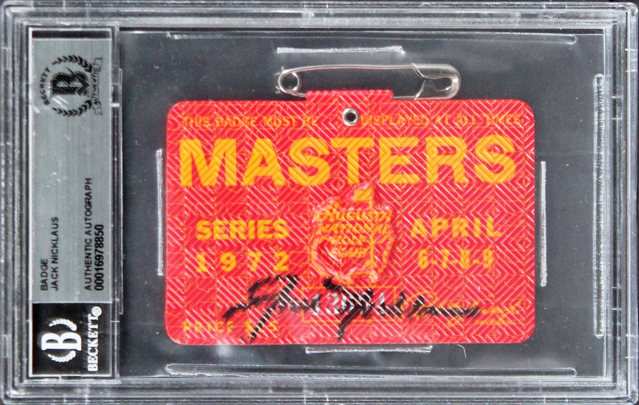 Jack Nicklaus Signed 1972 Masters Augusta National Badge Ticket BAS Slabbed