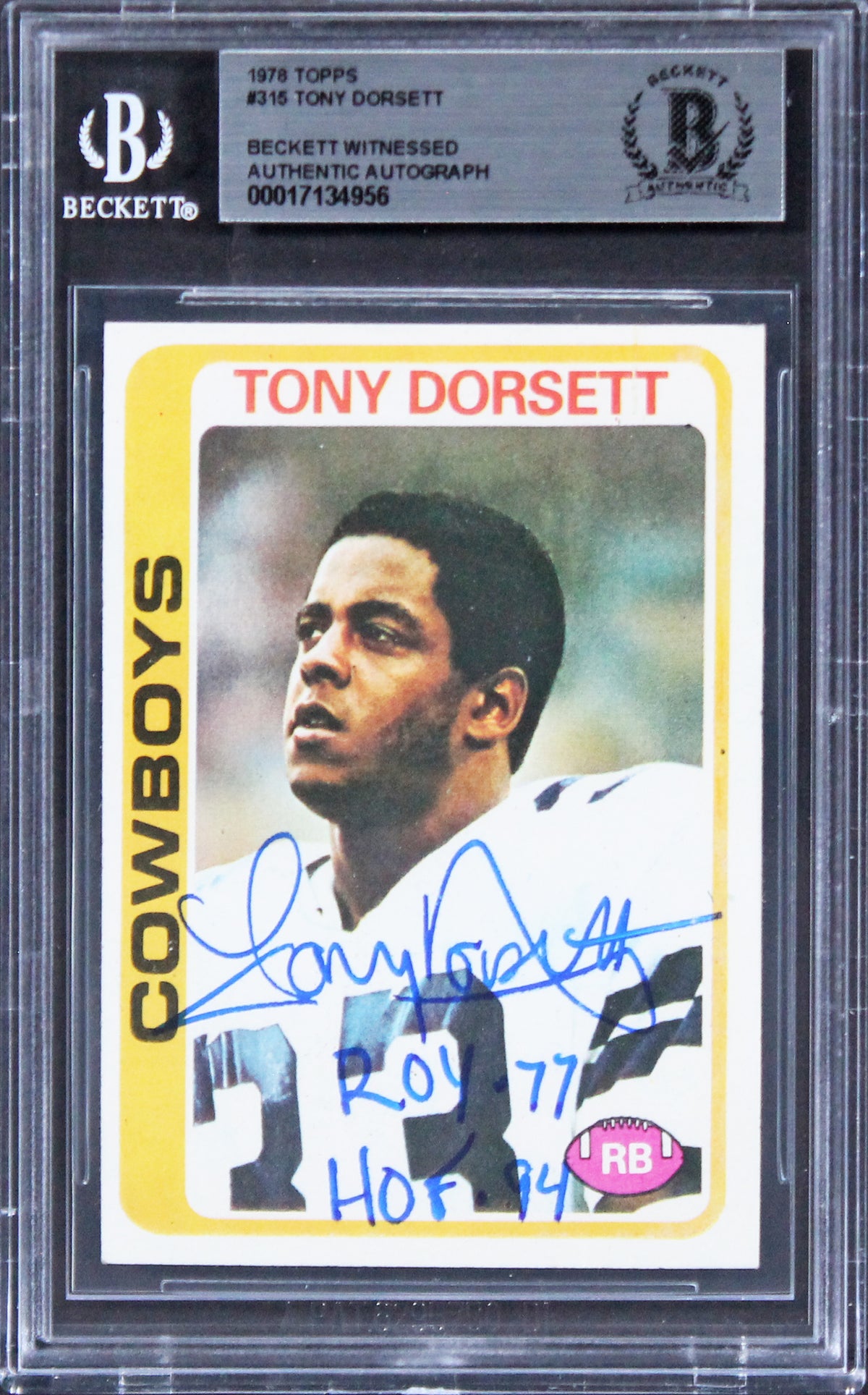 Cowboys Tony Dorsett "ROY 77, HOF 94" Signed 1978 Topps #315 RC Card BAS Slabbed