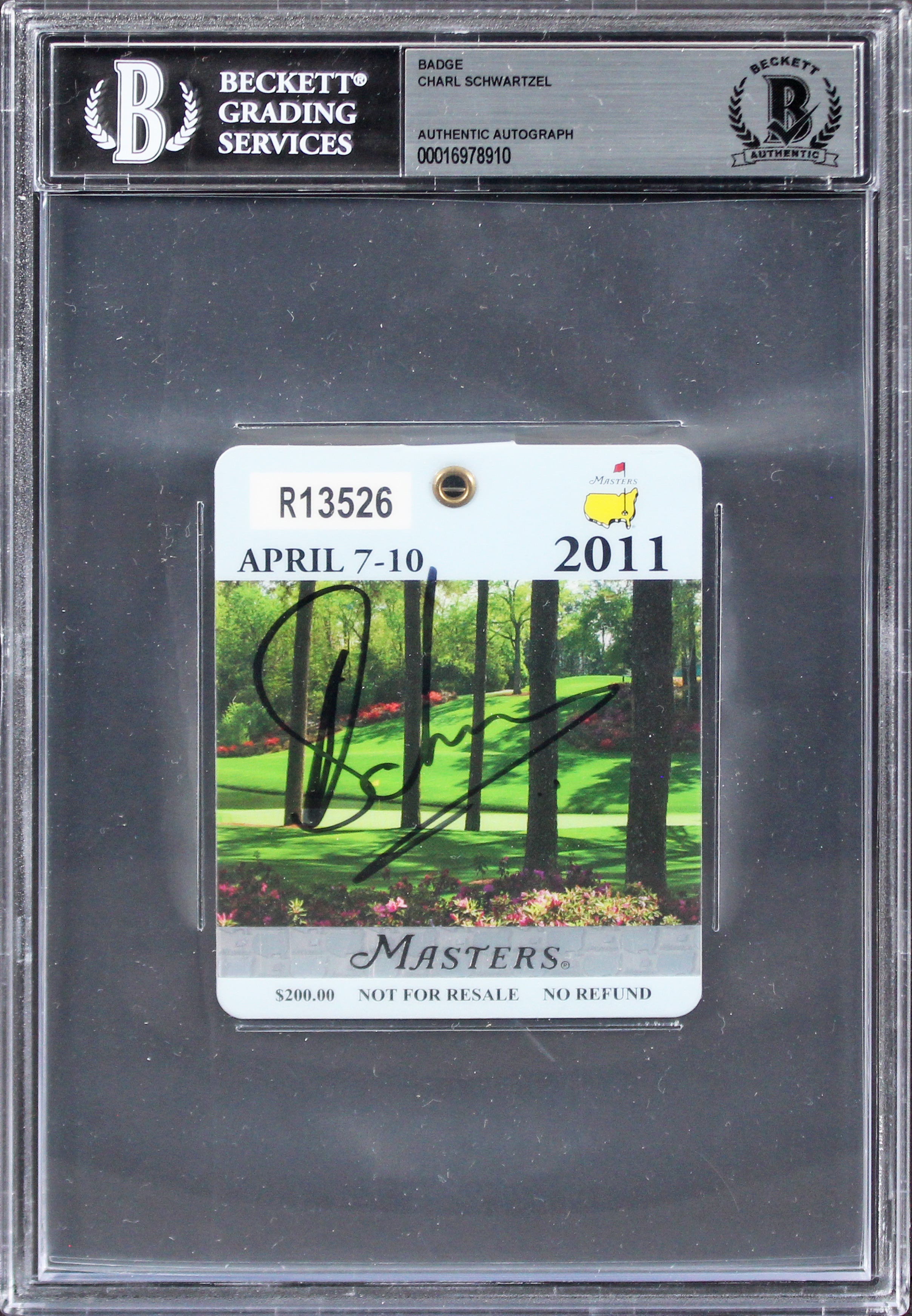 Charl Schwartzel Signed 2011 Masters Augusta National Badge Ticket BAS Slabbed