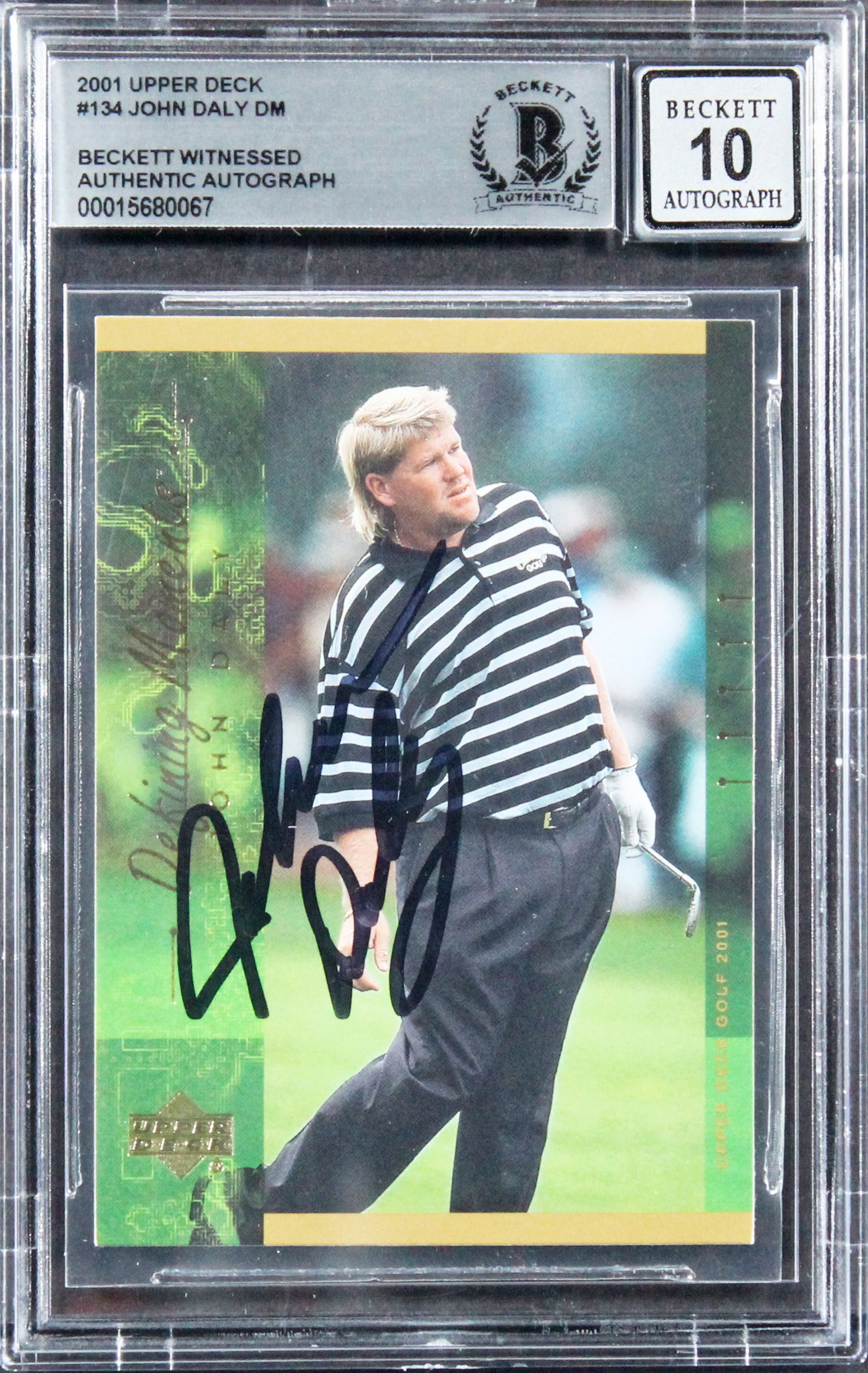 John Daly Signed 2001 Upper Deck #134 Card Auto 10! w/ Black Sig BAS Slabbed