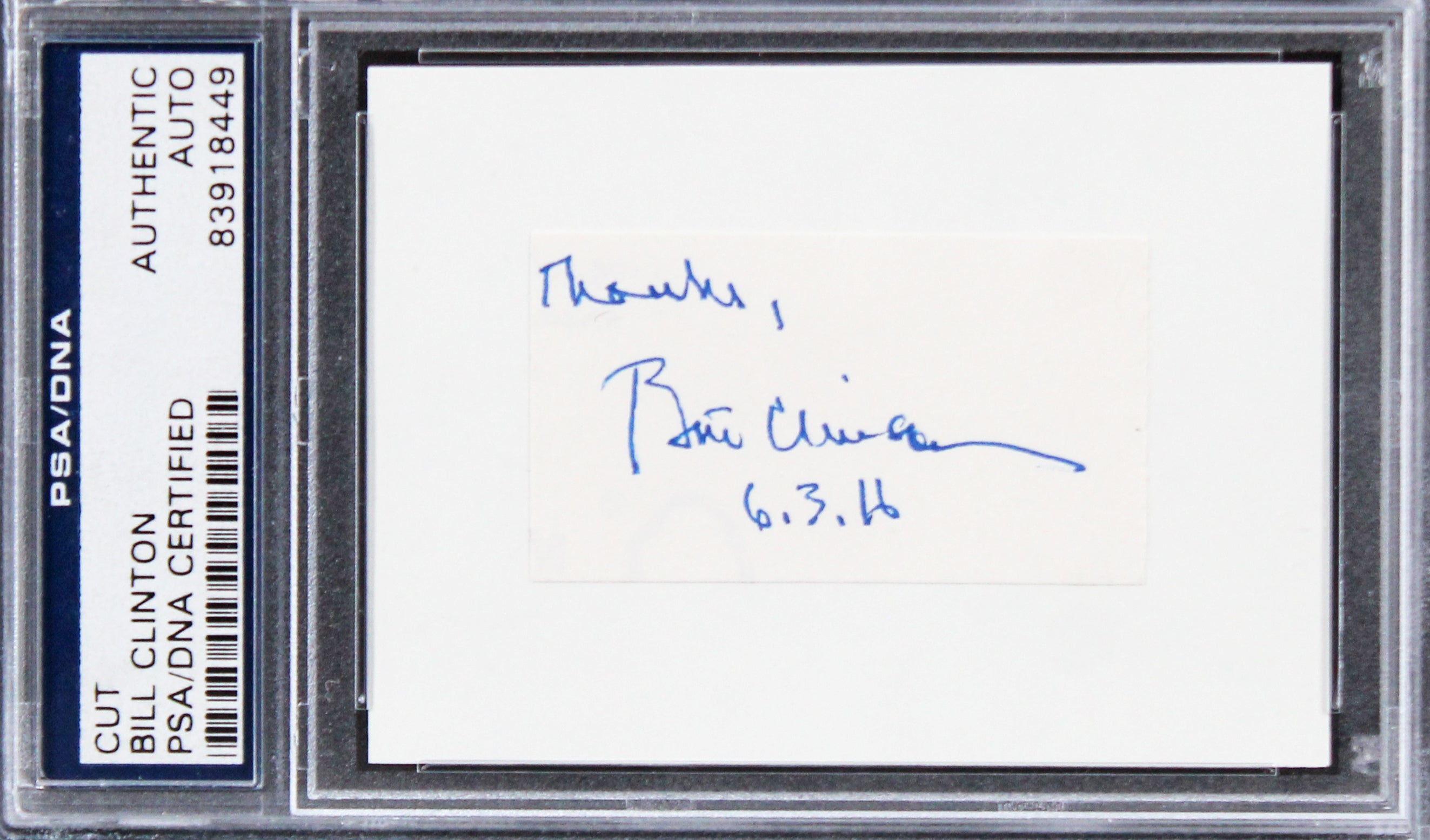 Bill Clinton "Thanks" Authentic Signed 1.25x2.25 Cut Signature PSA/DNA Slabbed