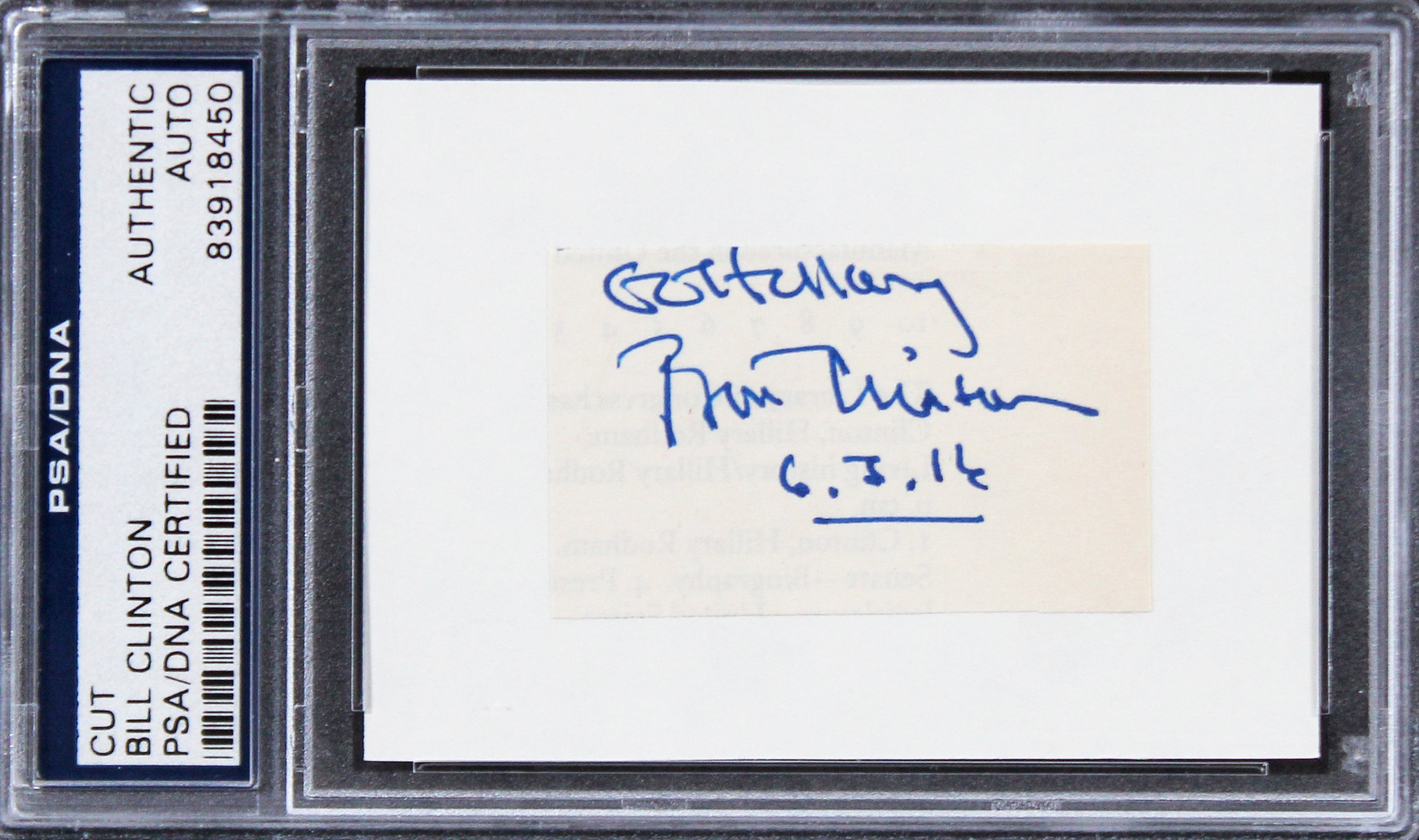 Bill Clinton "Go Hillary" Authentic Signed 1.25x2.25 Cut Signature PSA Slabbed