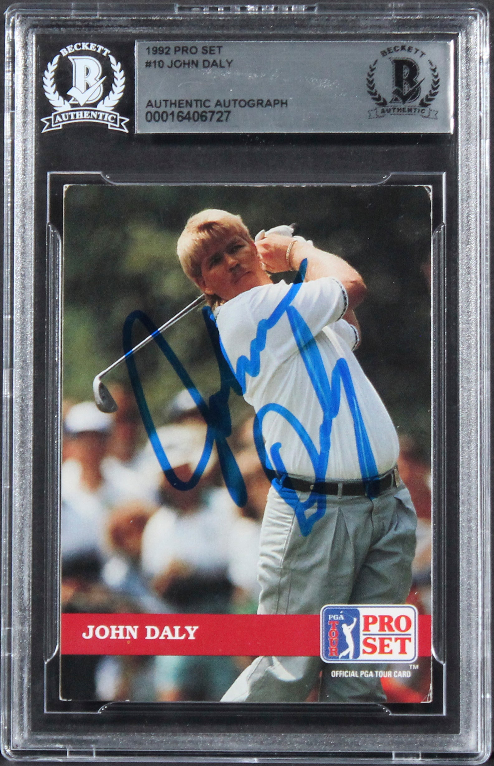 John Daly Authentic Signed 1992 Pro Set #10 Card Autographed BAS Slabbed