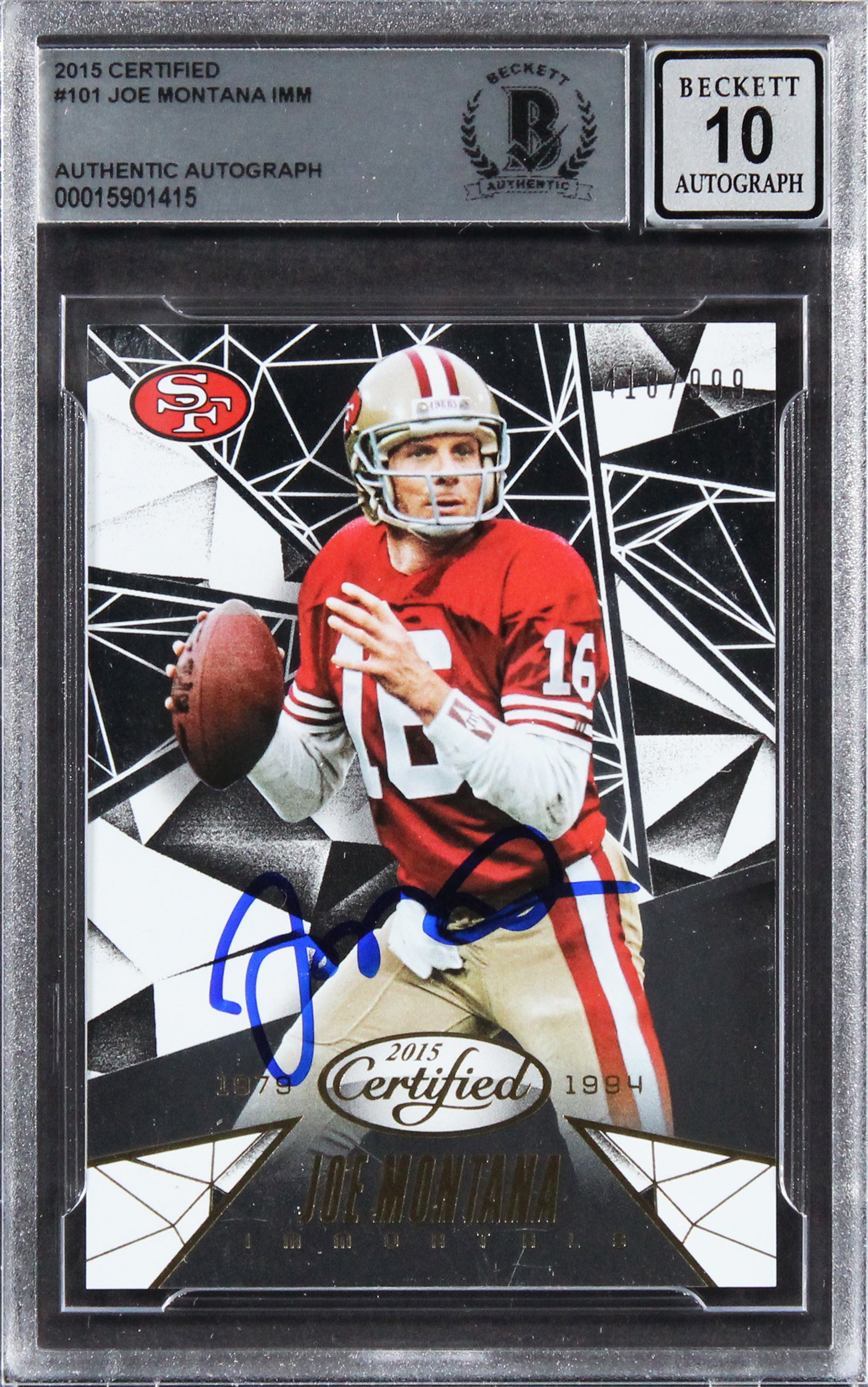 49ers Joe Montana Authentic Signed 2015 Certified #101 Card Auto 10! BAS Slabbed