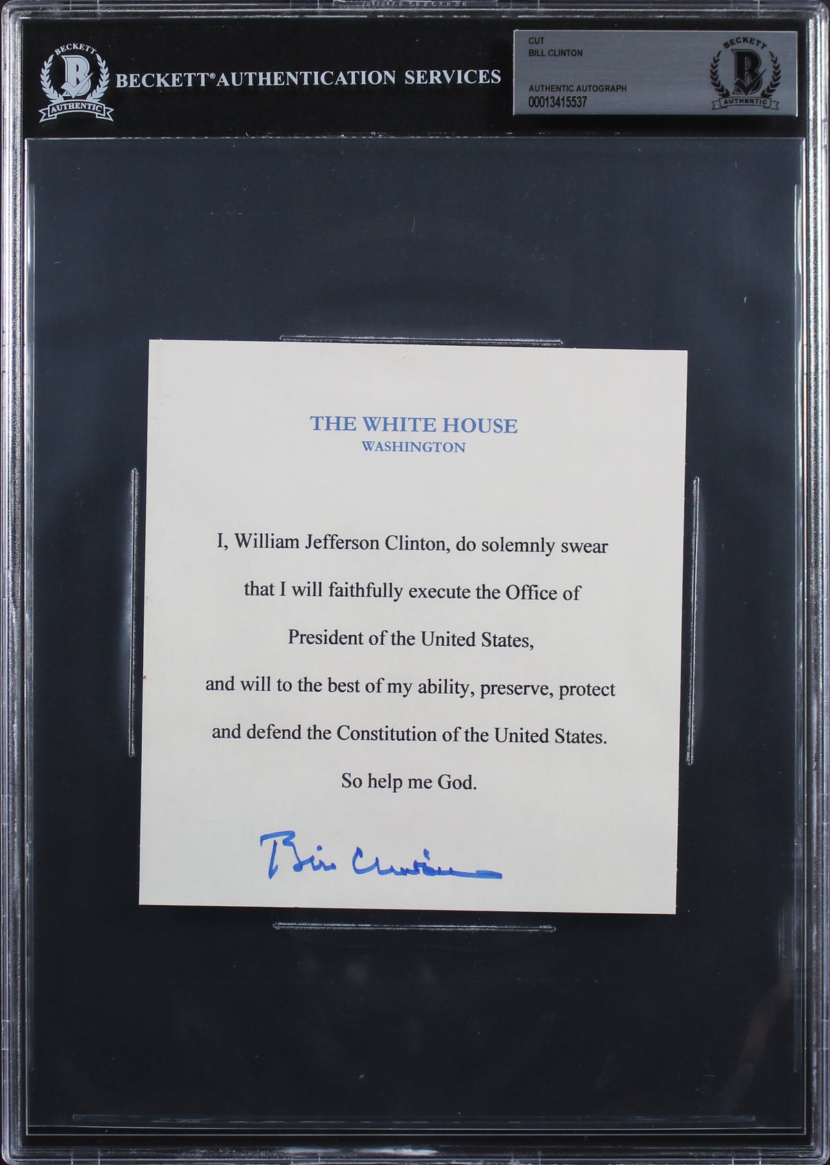 Bill Clinton Authentic Signed 5.5x5.85 Oath Of Office Cut Signature BAS Slabbed