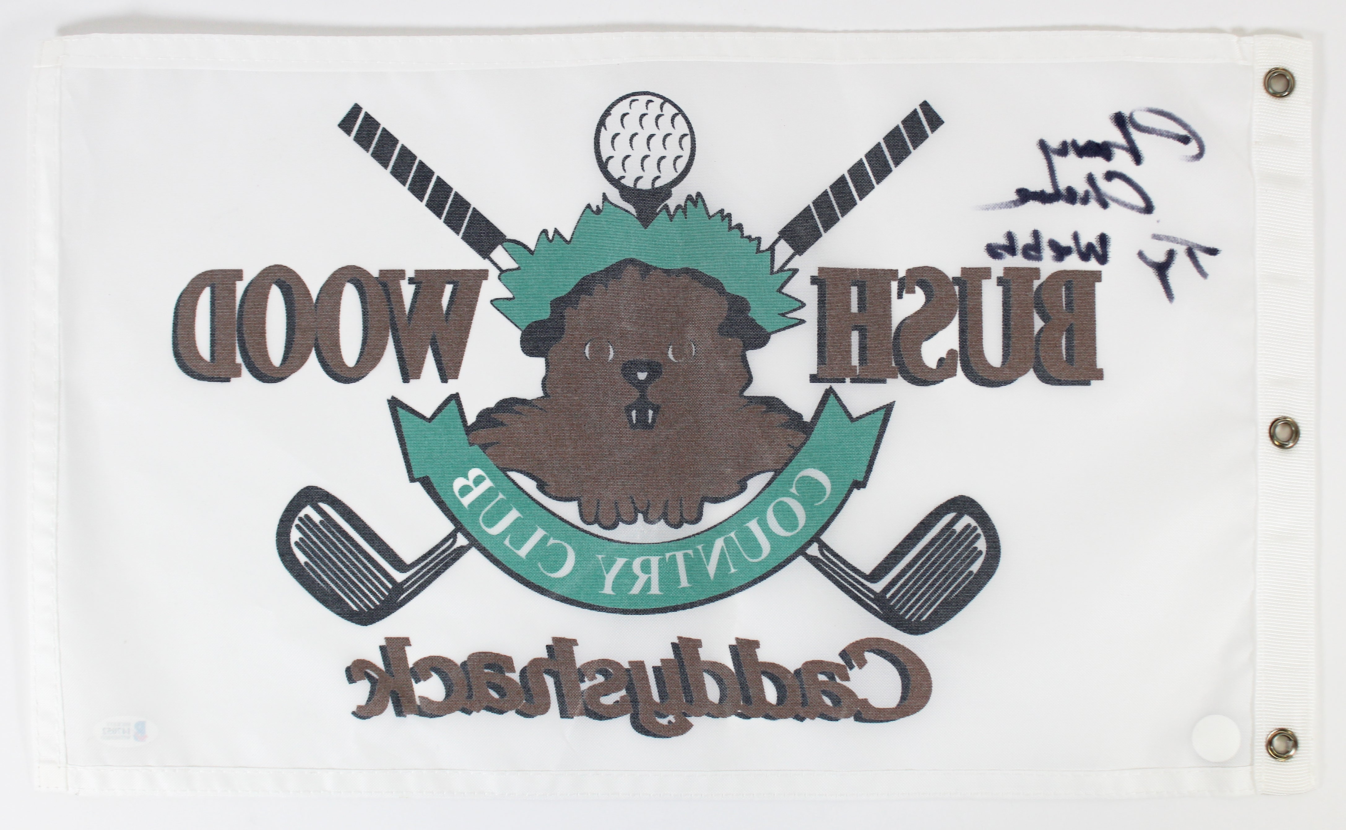 Caddyshack Chevy Chase Full Name w/ "Ty Webb" Signed Bushwood Flag BAS #I47052