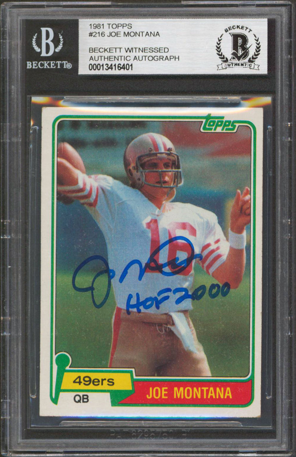 49ers Joe Montana "HOF 2000" Signed 1981 Topps #216 Rookie Card BAS Slabbed 1