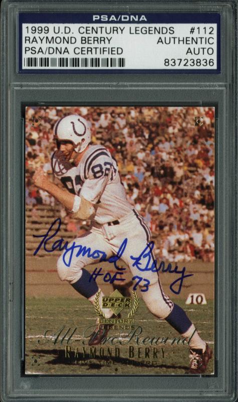 Raymond Berry 'HOF 73' Signed Card 1999 U.D. Century Legends #112 PSA Slabbed