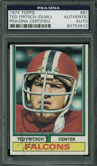 Falcons Ted Fritsch (Dual) Authentic Signed Card 1974 Topps #81 PSA/DNA Slabbed