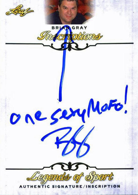 Leaf Brian Gray "One sexy mofo" Signed 2015 Legends of Sport Inscription Card