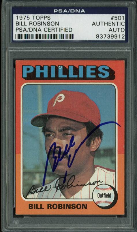 Phillies Bill Robinson Authentic Signed Card 1975 Topps #501 PSA/DNA Slabbed