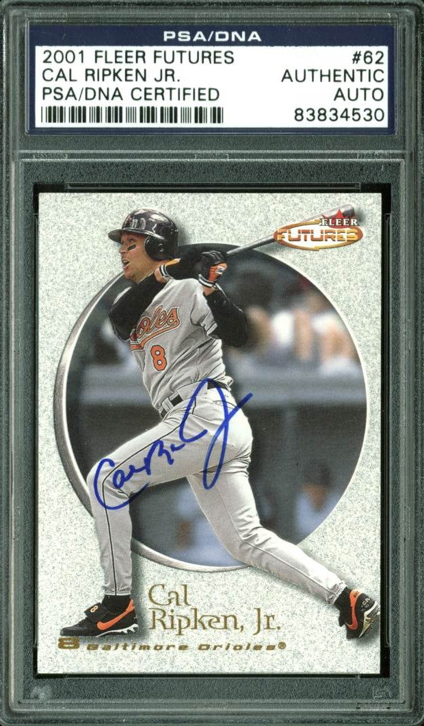 Orioles Cal Ripken Jr. Authentic Signed Card 2001 Fleer Futures #62 PSA Slabbed