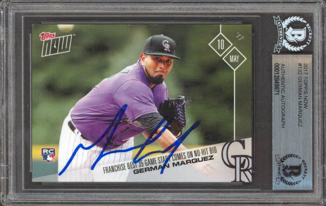 Rockies German Marquez Signed 2017 Topps Now #132 Rookie Card BAS Slabbed