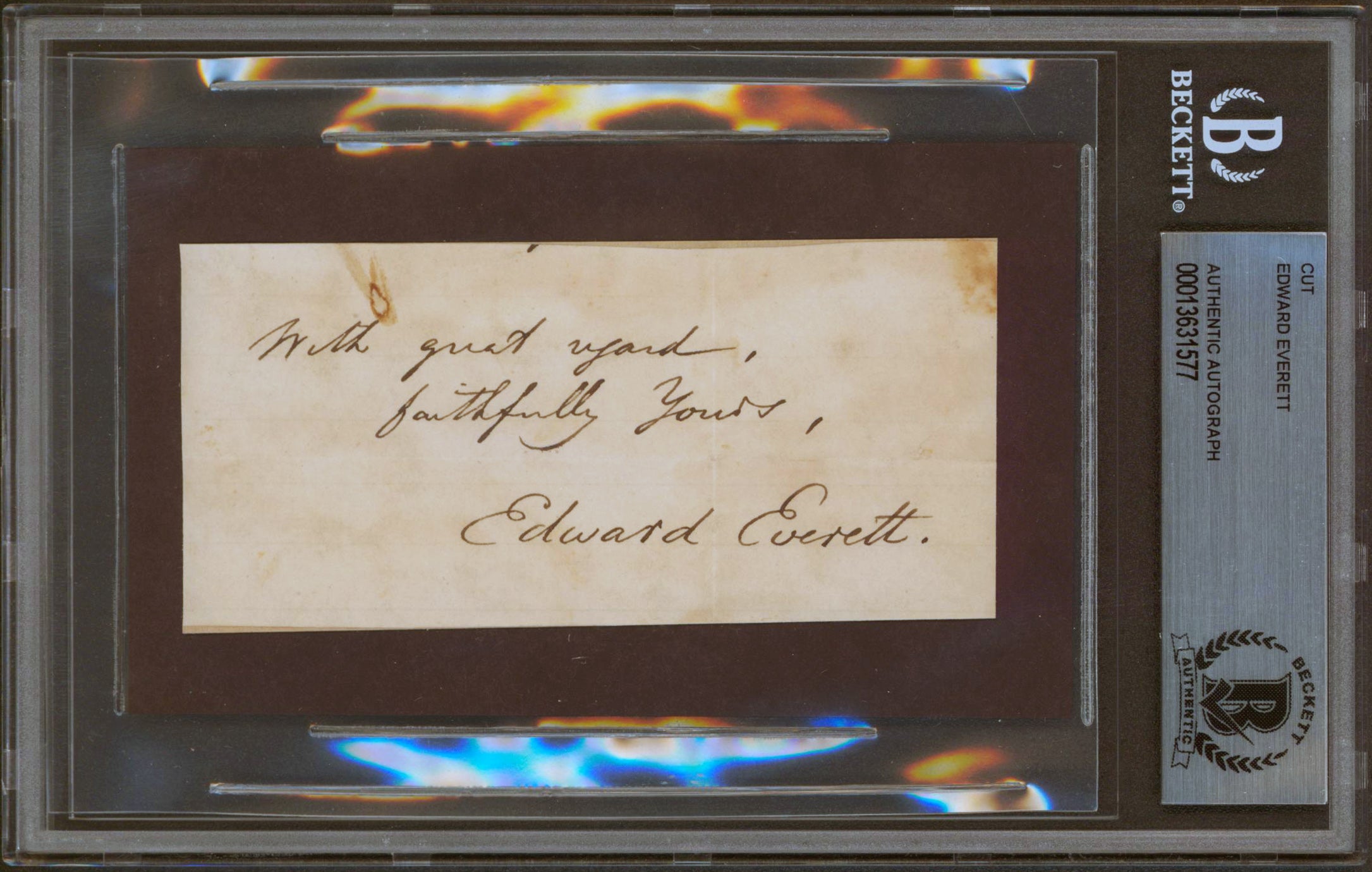 Edward Everett "Faithfully yours" Signed 2x4.25 Cut Signature BAS Slabbed